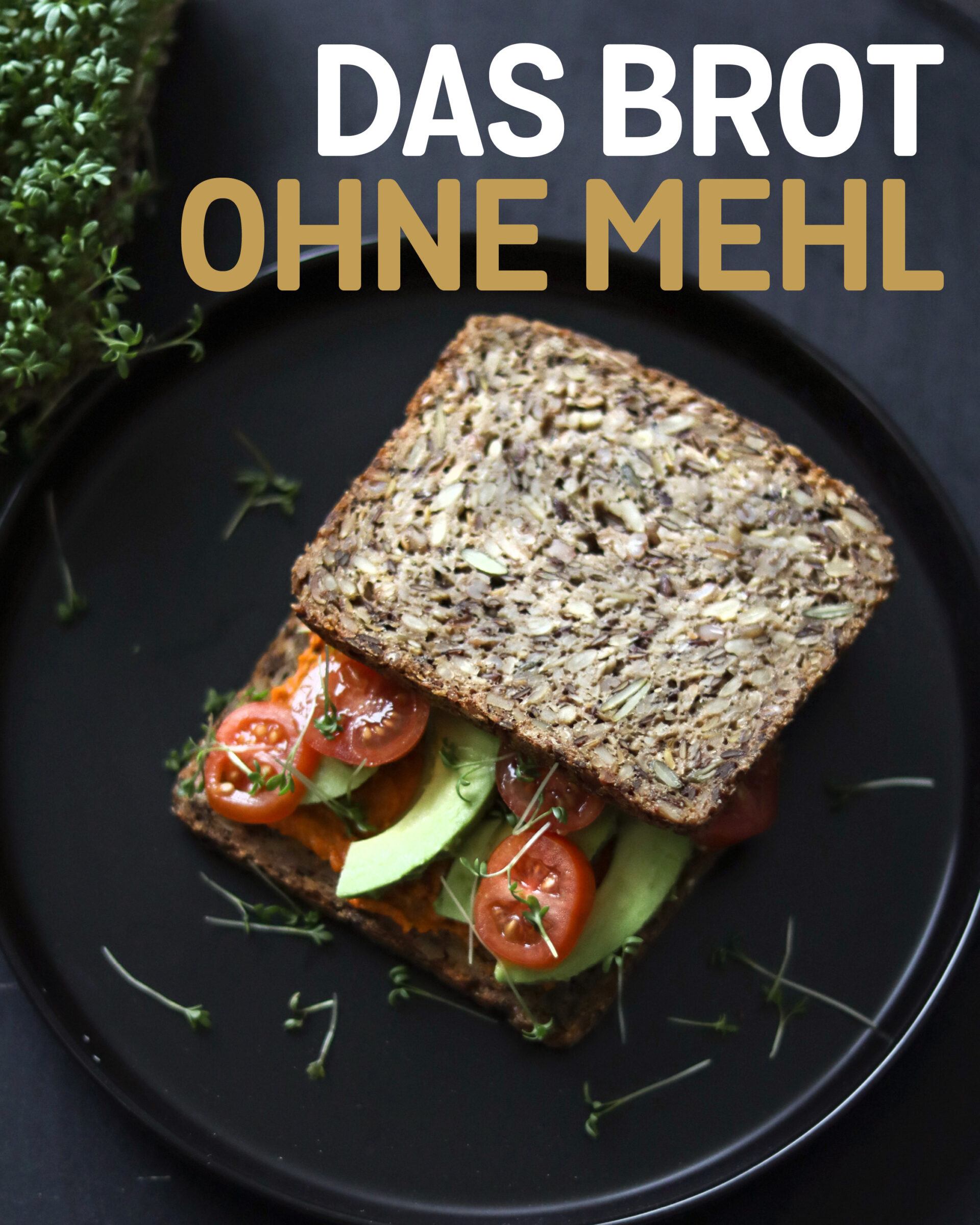 Brot ohne Mehl – unser volles Korn